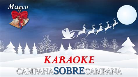 Campana Sobre Campana Karaoke, Letra, Campanas de Belen, Villancico ...