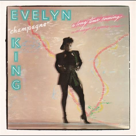 ‎A Long Time Coming (Expanded Edition) - Album by Evelyn "Champagne ...