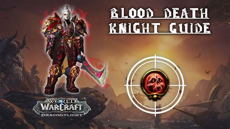 Blood Death Knight Guide - Dragonflight 10.2.6 - KBoosting