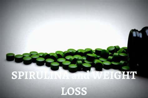 Spirulina And Weight Loss