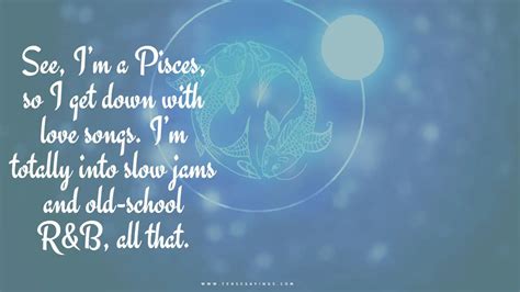 Best 70 + Pisces Quotes and Sayings get To Treat Them Better