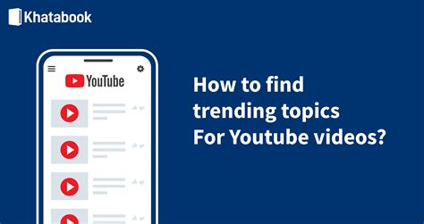 How To Look For Trending Topics For Your YouTube Videos?