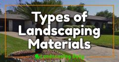 Types Of Landscaping Materials: A Friendly Guide