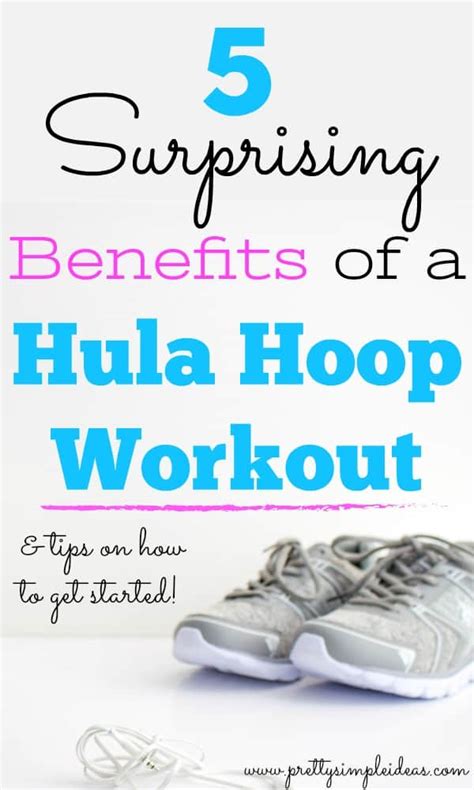 5 Surprising Hula-Hooping Benefits - Pretty Simple Ideas