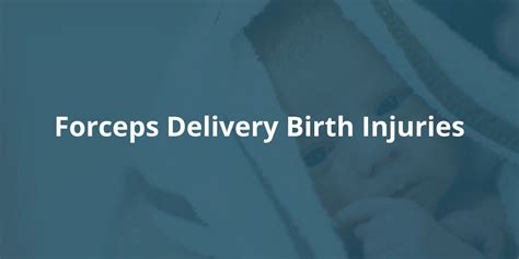 Forceps Delivery Birth Injuries | RI Birth Injury Attorneys