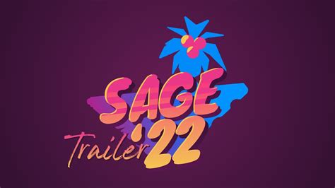 SAGE '22 - Full Trailer - YouTube