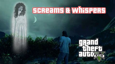 Ghost Girl Screams & Whispers | Jolene Cranley-Evans Ghost | GTA 5 - YouTube