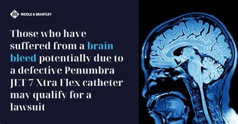 Penumbra Brain Bleed: Catheter Injury Risk | Riddle & Brantley