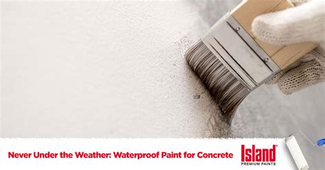 Never Under the Weather: Waterproof Paint for Concrete - Island Paints