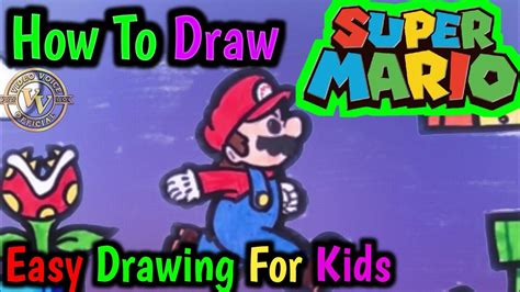 How To Draw Super Mario Character | Super Mario Drawing For kids #howtodraw #kidsdrawing # ...