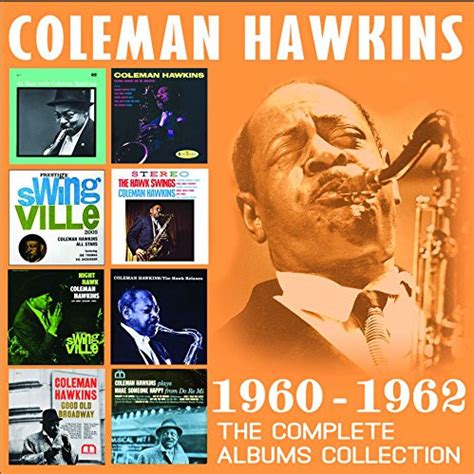 Coleman Hawkins – 1960-1962. The Complete Albums Collection – 4 x CD ...