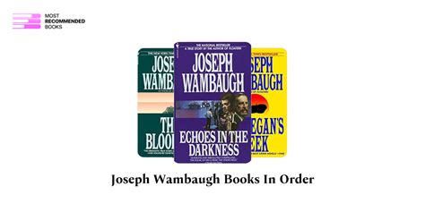 Joseph Wambaugh Books in Order (21 Book Series)