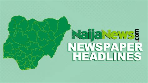 Top Nigerian Newspaper Headlines For Today, Tuesday, 31st December, 2024