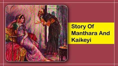 Story Of Manthara And Kaikeyi In Ramayana: A Lesson On How Bad Friends ...