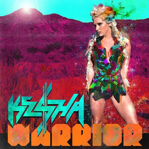 Kesha Warrior (deluxe) | Ke$ha, Kesha albums, Kesha