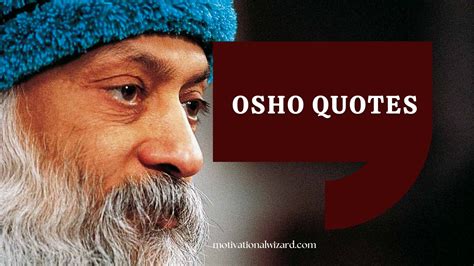 Osho Quotes on Life, Love, Spiritually, Happiness and Success