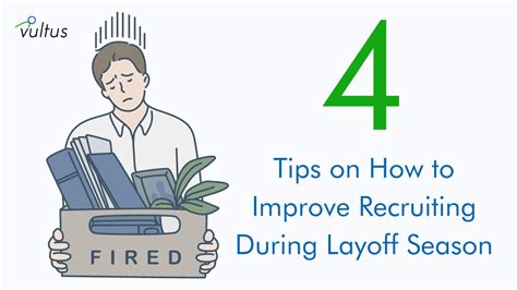 4 Tips on How to Improve Recruiting During Layoff Season