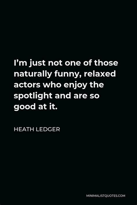 100+ Heath Ledger Quotes | Minimalist Quotes