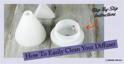 How To Easily Clean Your Diffuser: Step-By-Step Instructions