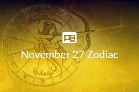 November 27 Zodiac Sign Full Horoscope And Personality