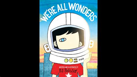 "We're All Wonders" by R.J. Palacio : Read-Along - YouTube