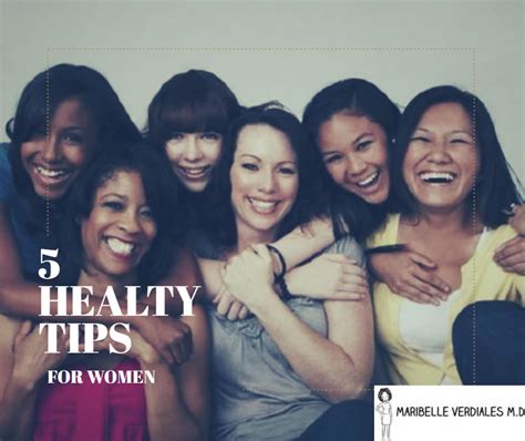 5 Health Tips For Women - Maribelle Verdiales, M.D.