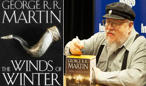 Winds of Winter: Is HBO STOPPING George RR Martin releasing the books ...