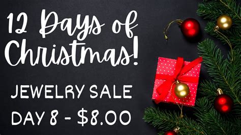 THE 8TH DAY OF CHRISTMAS JEWELRY SALE-EVERYTHING $8 - YouTube