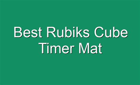 Best Rubiks Cube Timer Mat