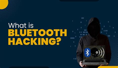 What is Bluetooth Hacking and How to Prevent It?