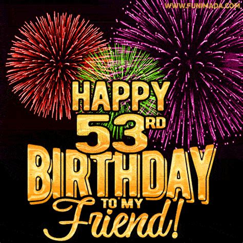 Happy 53rd Birthday for Friend Amazing Fireworks GIF | Funimada.com