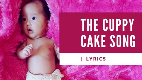 The cuppy cake song | Lyrics - YouTube