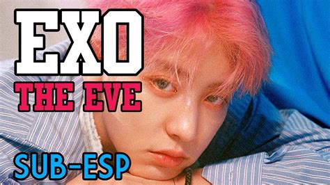 EXO - The Eve [SUB ESPAÑOL] - YouTube