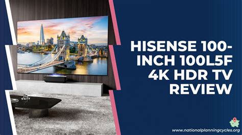 Hisense 100-Inch 100L5F 4K HDR TV Review 2022