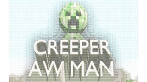 Creeper Aw Man Wallpapers - Wallpaper Cave