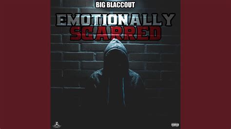 EMOTIONALLY SCARRED - YouTube