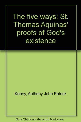 9780268009502: Five Ways: St. Thomas Aquinas' Proofs of God's Existence ...