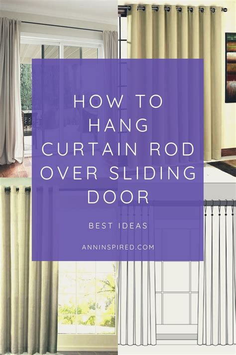 How to Hang Curtain Rod Over Sliding Door | Ann Inspired