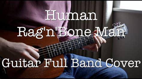 Human - Rag'n'Bone Man - Full band cover on one Guitar - YouTube