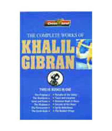 The Complete Works of Khalil Gibran - Gibran, Khalil: 9788184081176 - AbeBooks