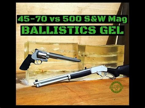 45-70 vs 500 S&W Magnum (Ballistics Gel) - YouTube