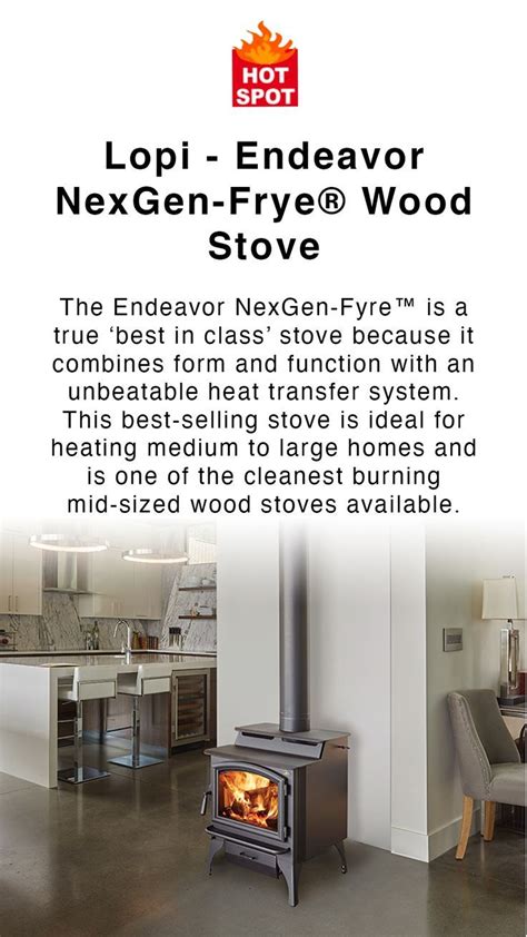 Lopi - Endeavor NexGen-Frye® Wood Stove | Large homes, Wood stove, Nexgen