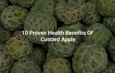 Custard Apple - Benefits, Nutrients & 5 Delicious Recipes