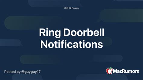 Ring Doorbell Notifications | MacRumors Forums