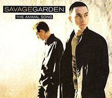 SAVAGE GARDEN – The Animal Song Lyrics | Genius Lyrics