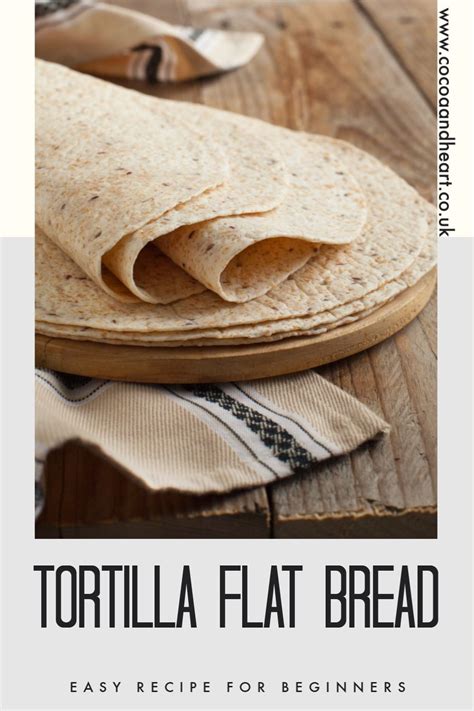 Easy Tortilla Bread Recipe | Tortilla flat bread, Bread, Baking bread ...