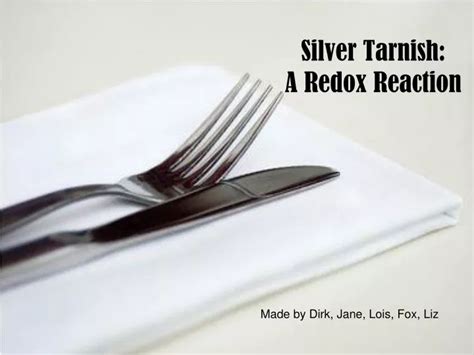 PPT - Silver Tarnish: A Redox Reaction PowerPoint Presentation, free ...