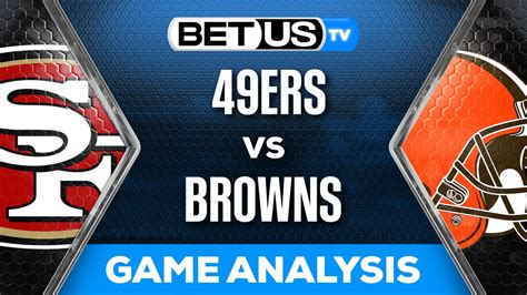 Preview & Analysis: 49ers vs Browns 10/15/2023