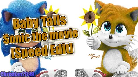 [Speed Edit] Tails Baby - Sonic the movie - YouTube