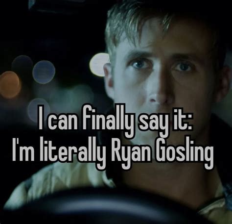 literally me | Ryan gosling, Ryan gosling meme, Ryan gosling quotes